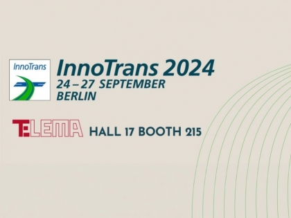 Telema at InnoTrans 2024: from September 24 to 27 in Berlin